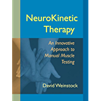 NeuroKinetic Therapy: An Innovative Approach to Manual Muscle Testing (English Edition)